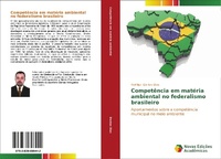 Abbildung von: Competencia em materia ambiental no federalismo brasileiro - Novas Edições Acadêmicas