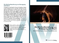 Abbildung von: Die Wechselbeziehung von Bewegung und Raum - AV Akademikerverlag