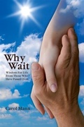 Cover: Why Wait - Carol Mann