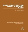 Cover: New Light on the Most Ancient East - Routledge