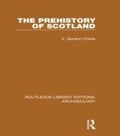 Cover: The Prehistory Of Scotland - Routledge