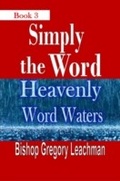 Cover: Simply the Word (Book 3) - Revival Waves of Glory Books & Publishing