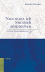 Cover: Nun muss ich Sie doch ansprechen - TVZ Theologischer Verlag Zürich