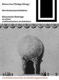 Cover: Revolutionsarchitektur - Birkh&auml;user Verlag GmbH