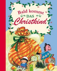Abbildung von: Bald kommt das Christkind - Apollo Medien