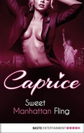 Cover: Sweet Manhattan Fling - Caprice - Bastei L&uuml;bbe