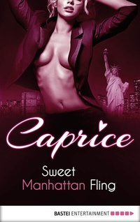 Abbildung von: Sweet Manhattan Fling - Caprice - Bastei Lübbe