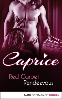 Abbildung von: Red Carpet Rendezvous - Caprice - Bastei Lübbe