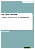 Cover: Vermittlung von Kultur an Berufsschulen - GRIN Verlag