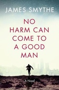 Cover: No Harm Can Come to a Good Man - The Borough Press