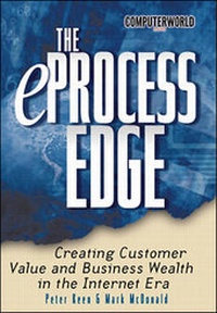 Enlarge image Cover: The eProcess Edge: Creating Customer Value & Business in the Internet Era - McGraw-Hill Professional