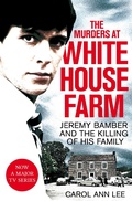 Cover: The Murders at White House Farm - Sidgwick & Jackson Ltd