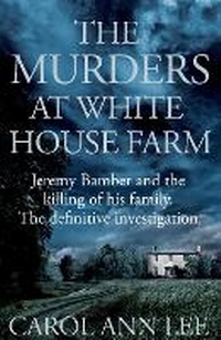 Abbildung von: The Murders at White House Farm - Sidgwick & Jackson Ltd
