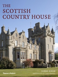 Abbildung von: The Scottish Country House - Thames & Hudson Ltd