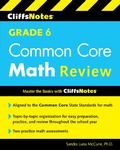 Cover: CliffsNotes Grade 6 Common Core Math Review - Cliffs Notes