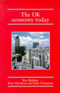 Cover: The UK Economy Today - Manchester University Press