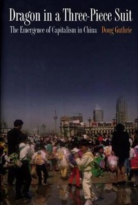 Enlarge image Cover: Dragon in a Three-Piece Suit - Princeton University Press
