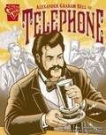 Cover: Alexander Graham Bell and the Telephone - Capstone Press