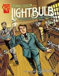 Enlarge image Cover: Thomas Edison and the Lightbulb - Capstone Press