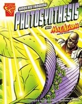 Cover: Understanding Photosynthesis with Max Axiom, Super Scientist - Capstone Press