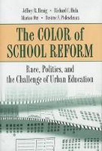 Enlarge image Cover: The Color of School Reform - Princeton University Press