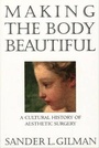 Cover: Making the Body Beautiful - Princeton University Press