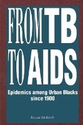 Cover: From TB to AIDS - State University of New York Press