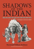 Cover: Shadows of the Indian - University of Oklahoma Press