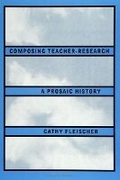 Cover: Composing Teacher-Research - State University of New York Press