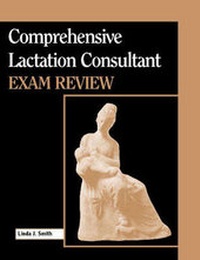 Enlarge image Cover: Comprehensive Lactation Consultant Exam Review - Jones and Bartlett Publishers, Inc