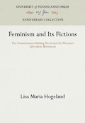 Cover: Feminism and Its Fictions - University of Pennsylvania Press