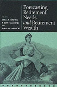Enlarge image Cover: Forecasting Retirement Needs and Retirement Wealth - University of Pennsylvania Press