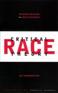 Cover: Critical Race Theory - New York University Press