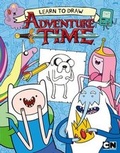 Cover: Learn to Draw Adventure Time - Cartoon Network Books