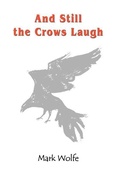 Cover: And Still the Crows Laugh - iUniverse