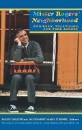 Cover: Mister Rogers Neighborhood - University of Pittsburgh Press