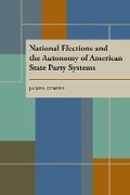 Cover: National Elections and the Autonomy of American State Party Systems - University of Pittsburgh Press