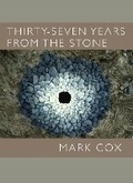 Cover: Thirty-Seven Years from the Stone - University of Pittsburgh Press
