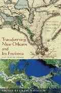 Cover: Transforming New Orleans and Its Environs - University of Pittsburgh Press