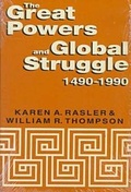 Cover: The Great Powers and Global Struggle, 1490-1990 - The University Press of Kentucky