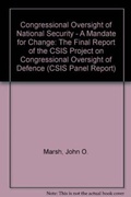 Cover: Congressional Oversight Of National Security - Centre for Strategic & International Studies,U.S.