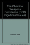 Cover: The Chemical Weapons Convention - Centre for Strategic & International Studies,U.S.