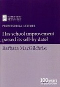 Cover: Has school improvement passed its sell-by date? - Institute of Education