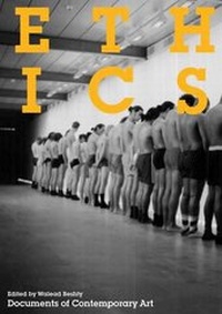 Enlarge image Cover: Ethics - Whitechapel Gallery
