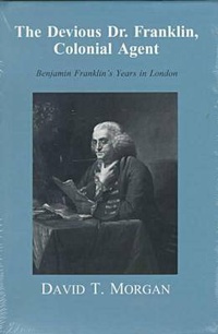 Abbildung von: The Devious Dr. Franklin, Colonial Agent - Mercer University Press