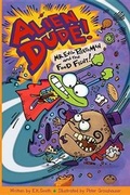 Cover: Alien Dude! Mr. Evil Potato Man and the Food Fight - Zip Line Publishing
