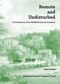 Enlarge image Cover: Remote and Undisturbed - Sheffield General Cemetery Trust