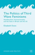 Cover: The Politics of Third Wave Feminisms - Palgrave Macmillan