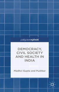 Abbildung von: Democracy, Civil Society and Health in India - Palgrave Pivot