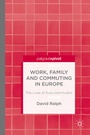 Cover: Work, Family and Commuting in Europe - Palgrave Pivot